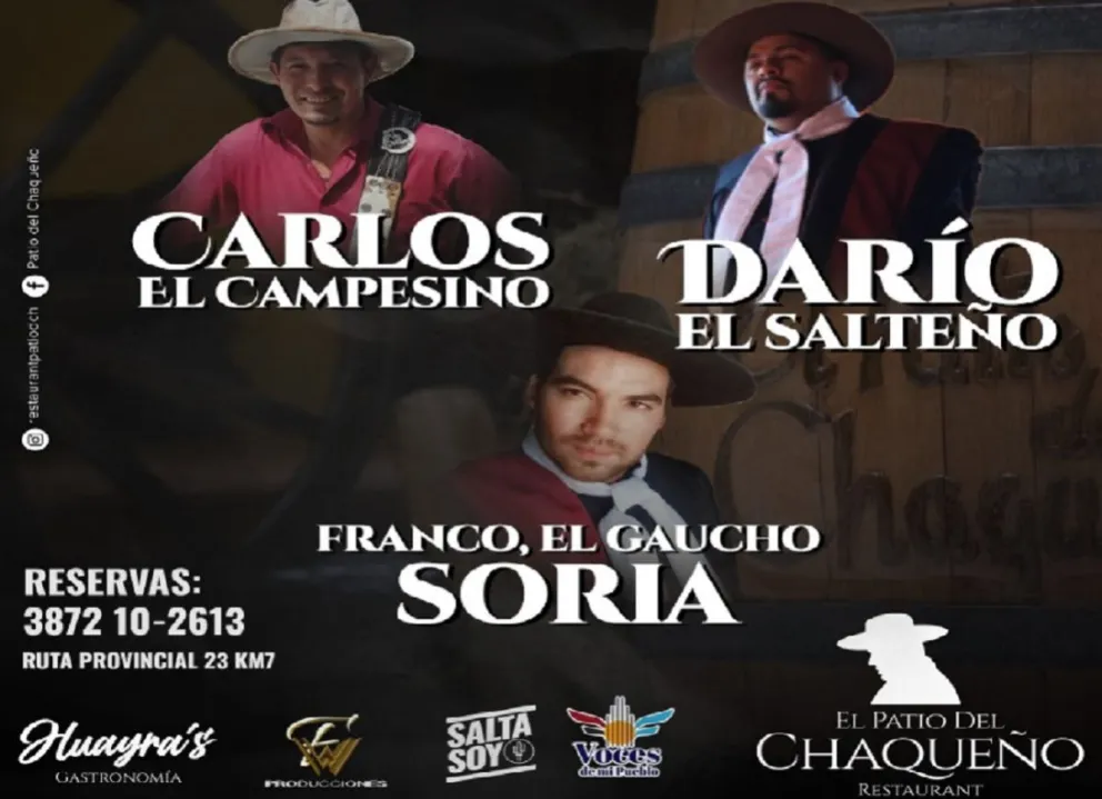 Carlos el Campesino, Darío el Salteño y Franco el Gaucho Soria te esperan este sábado en “El Patio del Chaqueño”