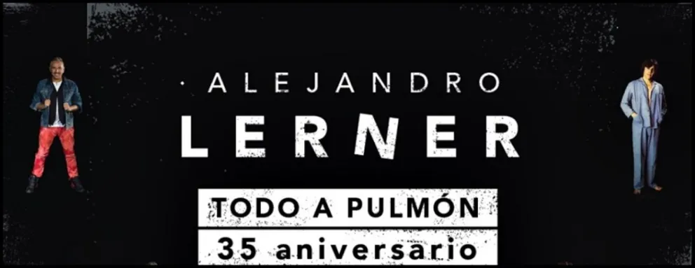 Alejandro Lerner presenta 'Todo a pulmón 35 aniversario"