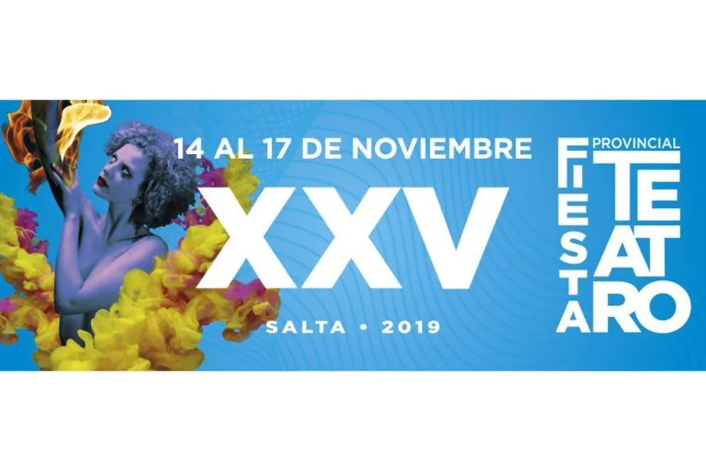 ¡Salteños a no perderse este evento!: XXV Fiesta Provincial del Teatro en Salta