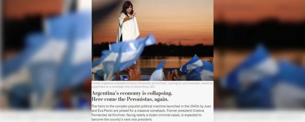 Washington Post y una mirada hacía la Argentina: “Vienen los peronistas, otra vez”
