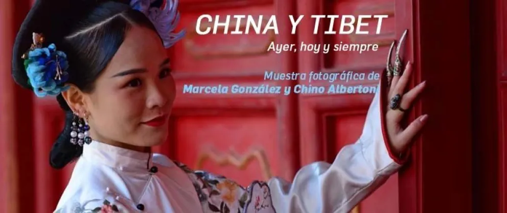 Muestra fotográfica: China y Tibet, ayer, hoy y siempre