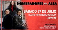 Los Nombradores del Alba presentan su show en Salta