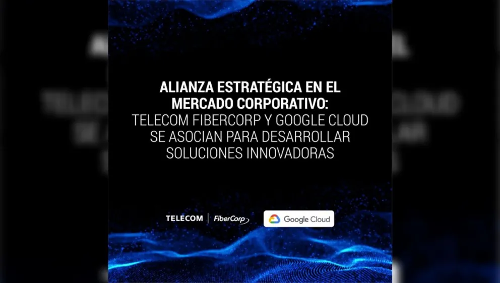 ¡Acuerdo histórico! Telecom FiberCorp y Google forman una alianza para ...